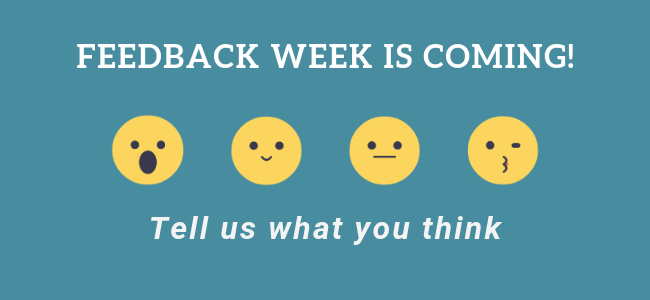 feedback week is coming