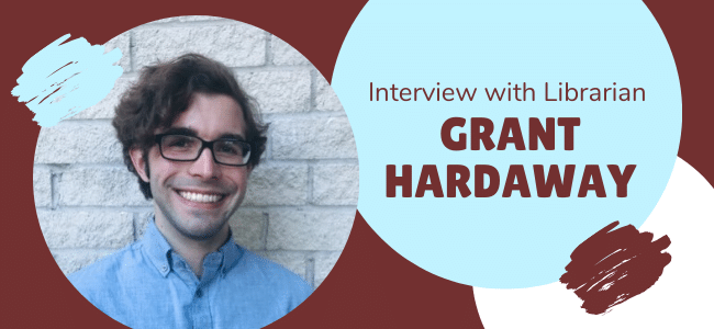 Interview with a Librarian - Grant Hardaway