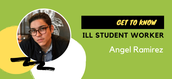 ILL Student Worker Angel Ramirez