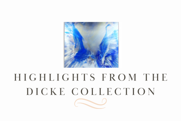 highlights from the dicke collection