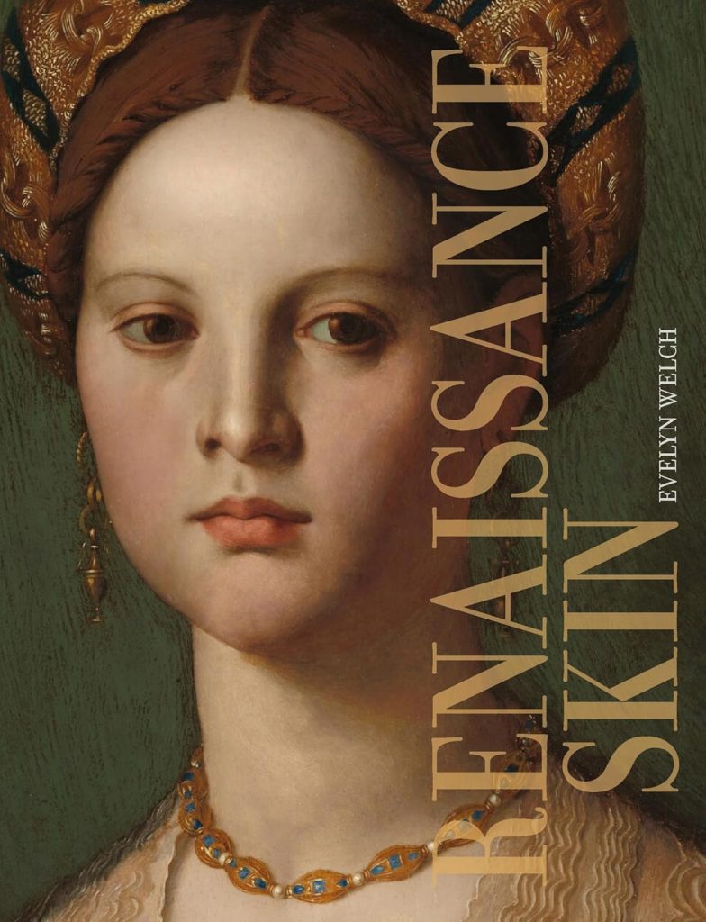 Renaissance skin / Evelyn Welch