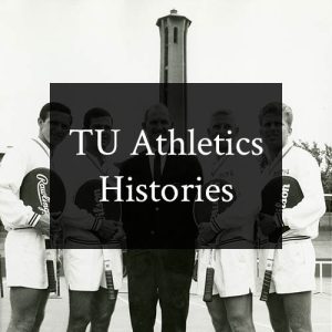 TU Athletics Histories